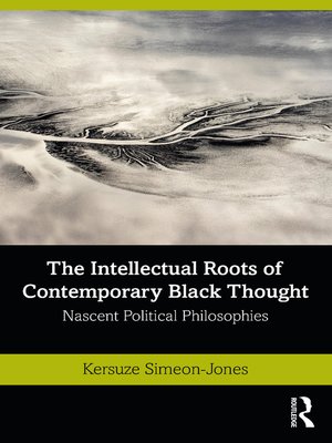 cover image of The Intellectual Roots of Contemporary Black Thought
